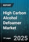 High Carbon Alcohol Defoamer Market by Application (Food & Beverage, Oil & Gas, Pulp & Paper), End-User Industry (Food Processors, Municipal Treatment Facilities, Oilfield Service Providers), Product Form, Sales Channel - Global Forecast 2025-2030 - Product Thumbnail Image