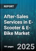 After-Sales Services in E-Scooter & E-Bike Market - Global Forecast 2025-2030- Product Image
