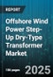 Offshore Wind Power Step-Up Dry-Type Transformer Market by Phase (Single Phase, Three Phase), Cooling Mechanism (Forced Cooling, Natural Cooling), Insulation Material, Power Rating, Winding Material, Installation Type, End User - Global Forecast 2025-2030 - Product Thumbnail Image