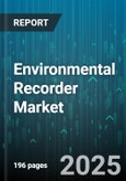 Environmental Recorder Market - Global Forecast 2025-2030- Product Image