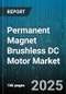 Permanent Magnet Brushless DC Motor Market by End-Use Industry (Aerospace & Defense, Automotive, Consumer Electronics), Power Rating (1-5 kW, Above 5 kW, Below 1 kW), Voltage Type, Control Type, Cooling Method, Mounting Type - Global Forecast 2025-2030 - Product Thumbnail Image