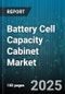 Battery Cell Capacity Cabinet Market by Application (Data Center Ups, Industrial Power Backup, Renewable Energy Storage), Capacity Range (High Capacity, Low Capacity, Medium Capacity), Cabinet Type, Cell Chemistry, End User - Global Forecast 2025-2030 - Product Thumbnail Image