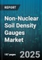 Non-Nuclear Soil Density Gauges Market by Technology (Rubber Balloon Method, Sand Cone Method, Water Replacement Method), Application (Airport Runways, Building Foundation, Dam & Levee Construction), End User, Sales Channel - Global Forecast 2025-2030 - Product Thumbnail Image