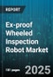 Ex-proof Wheeled Inspection Robot Market by End-User Industry (Chemical & Petrochemical, Mining, Oil & Gas), Application (Emergency Response, Inspection, Maintenance Assistance), Propulsion Type, Control Type, Payload Type - Global Forecast 2025-2030 - Product Thumbnail Image