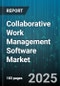 Collaborative Work Management Software Market by Deployment Type (Cloud, Hybrid, on Premise), Component (Communication & Collaboration, Document Management, Reporting & Analytics), Organization Size, Industry Vertical, License Model, Service Type - Global Forecast 2025-2030 - Product Thumbnail Image