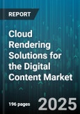 Cloud Rendering Solutions for the Digital Content Market by Service Type (Rendering as a Service, Software Licensing), Deployment Model (Hybrid Cloud, Private Cloud, Public Cloud), Rendering Technology, End User Industry, Content Type - Global Forecast 2025-2030- Product Image