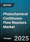 Photochemical Continuous Flow Reactors Market by Reactor Type (Falling Film Reactor, Microreactor, Plate Reactor), Light Source Type (Light Emitting Diode, Mercury Lamp, Xenon Lamp), Scale of Operation, Application, End Use Industry - Global Forecast 2025-2030- Product Image