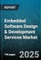 Embedded Software Design & Development Services Market by End Use Industry (Aerospace & Defense, Automotive, Consumer Electronics), Service Type (Design, Development, Integration), Organization Size, Deployment Model, Platform Type - Global Forecast 2025-2030 - Product Thumbnail Image