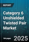 Category 6 Unshielded Twisted Pair Market by Application (Data Center, Enterprise Lan, Industrial Automation), End User (Bfsi, Education, Government & Defense), Installation Type, Conductor Type, Cable Construction, Frequency Range - Global Forecast 2025-2030- Product Image