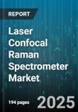 Laser Confocal Raman Spectrometer Market - Global Forecast 2025-2030- Product Image