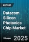Datacom Silicon Photonics Chip Market by Application (Artificial Intelligence, Data Center, High Performance Computing), Data Rate (Current Data Rates, Future Data Rates), Integration Type, Form Factor, Wavelength Type, End User - Global Forecast 2025-2030 - Product Thumbnail Image