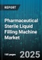 Pharmaceutical Sterile Liquid Filling Machine Market by Technology (Peristaltic Filler, Piston Filler, Time Pressure Filler), Packaging Format (Ampoule, Cartridge, Prefilled Syringe), Automation Level, End User, Filling Volume, Speed - Global Forecast 2025-2030 - Product Thumbnail Image