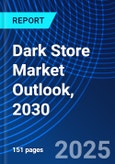 Dark Store Market Outlook, 2030- Product Image