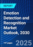Emotion Detection and Recognition Market Outlook, 2030- Product Image