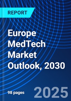 Europe MedTech Market Outlook, 2030