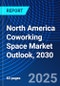 North America Coworking Space Market Outlook, 2030 - Product Thumbnail Image