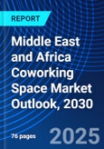 Middle East and Africa Coworking Space Market Outlook, 2030- Product Image