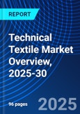Technical Textile Market Overview, 2025-30- Product Image