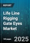 Life Line Rigging Gate Eyes Market by Product Type (Clevis Fork With Nut, Eye Bolts, Eye Nuts), End User Industry (Construction, Manufacturing, Oil & Gas), Material Type, Distribution Channel - Global Forecast 2025-2030 - Product Image