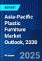 Asia-Pacific Plastic Furniture Market Outlook, 2030 - Product Image