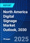 North America Digital Signage Market Outlook, 2030 - Product Thumbnail Image