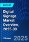 Digital Signage Market Overview, 2025-30 - Product Thumbnail Image