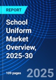 School Uniform Market Overview, 2025-30- Product Image