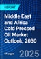 Middle East and Africa Cold Pressed Oil Market Outlook, 2030 - Product Image