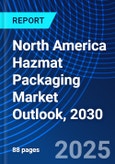 North America Hazmat Packaging Market Outlook, 2030- Product Image