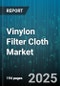 Vinylon Filter Cloth Market by Product Type (Non Woven, Woven), Filtration Grade (Micro Filtration, Nano Filtration, Ultra Filtration), End User Industry, Fabric Structure, Filter Configuration - Global Forecast 2025-2030 - Product Image
