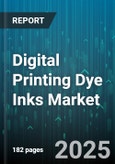 Digital Printing Dye Inks Market by Application (Commercial Printing, Label Printing, Packaging Printing), Technology (Aqueous Dye, Dye Sublimation, Solvent Dye), End Use Industry, Sales Channel - Global Forecast 2025-2030- Product Image