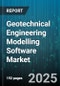Geotechnical Engineering Modelling Software Market by Application, Deployment Mode, End User, Project Type, Organization Size, Pricing Model, Component, Software Type - Global Forecast 2025-2030 - Product Image