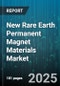 New Rare Earth Permanent Magnet Materials Market by Material Type (NdFeB, SmCo), Distribution Channel (Aftermarket, OEM), Magnet Type, Application Industry, Form Factor - Global Forecast 2025-2030 - Product Image