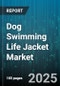 Dog Swimming Life Jacket Market by Distribution Channel (Online Retail, Specialty Stores, Veterinary Clinics), Type (Harness, Tube, Vest), Material, Dog Size, Price Range - Global Forecast 2025-2030 - Product Thumbnail Image