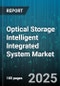 Optical Storage Intelligent Integrated System Market by Product (Blu-ray, CD, DVD), Format (Rewritable, Write Once), Application, End User, Distribution Channel, Device Type - Global Forecast 2025-2030 - Product Thumbnail Image