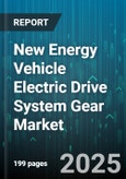 New Energy Vehicle Electric Drive System Gear Market by End User (Aftermarket, Oem), Gear Type (Multi Speed, Single Speed), Vehicle Type, Propulsion, Drive Position - Global Forecast 2025-2030- Product Image