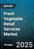 Fresh Vegetable Retail Services Market by Production Method (Conventional, Organic), End User (Commercial, Household), Distribution Channel, Packaging Type, Product Type - Global Forecast 2025-2030- Product Image