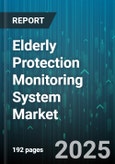 Elderly Protection Monitoring System Market by Device Type (Non Wearable Devices, Smart Home Devices, Wearable Devices), Service Type (Analytics Service, Emergency Response Service, Monitoring Service), End User, Connectivity Technology - Global Forecast 2025-2030- Product Image
