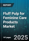 Fluff Pulp for Feminine Care Products Market by Product Type (Panty Liners, Sanitary Napkins, Tampons), Distribution Channel (Online Retail, Pharmacies & Drugstores, Supermarkets & Hypermarkets), Material Source, Price Tier, End User Age - Global Forecast 2025-2030- Product Image