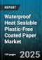 Waterproof Heat Sealable Plastic-Free Coated Paper Market by End User (Food & Beverage, Healthcare & Personal Care, Industrial), Application (Consumer Goods Packaging, Food Packaging, Medical Packaging), Product Type, Distribution Channel - Global Forecast 2025-2030 - Product Thumbnail Image