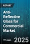Anti-Reflective Glass for Commercial Market by Application (Curtain Walls, Interior Partitions, Skylights), Coating Technology (Chemical Vapor Deposition, Ion Beam, Magnetron Sputtering), Glass Type, End-User Industry, Distribution Channel - Global Forecast 2025-2030 - Product Thumbnail Image