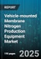 Vehicle-mounted Membrane Nitrogen Production Equipment Market by End Use (Chemical Processing, Electronics Manufacturing, Food Packaging), Equipment Type (Portable, Skid Mounted, Trailer Mounted), Flow Rate, Pressure Range, Distribution Channel - Global Forecast 2025-2030 - Product Thumbnail Image