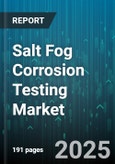 Salt Fog Corrosion Testing Market - Global Forecast 2025-2030- Product Image