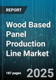 Wood Based Panel Production Line Market by Product Type (Hardboard, High Density Fiberboard, Medium Density Fiberboard), Raw Material (Bamboo, Hardwood, Softwood), End Use, Resin Type, Production Process, Surface Treatment - Global Forecast 2025-2030- Product Image