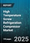 High Temperature Screw Refrigeration Compressor Market by Application (Aerospace, Chemical Processing, Food & Beverage), Product Type (Oil-Free, Oil-Injected), End-User Industry, Cooling Capacity, Drive Type, Sales Channel - Global Forecast 2025-2030 - Product Thumbnail Image