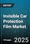 Invisible Car Protection Film Market by Product Type (Anti-Scratch Film, Ceramic Coating Film, Self-Healing Film), Application (Exterior Protection, Interior Protection), Sales Channel, End User, Film Material, Film Thickness - Global Forecast 2025-2030 - Product Image