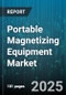 Portable Magnetizing Equipment Market by End-User Industry (Aerospace, Automotive, Construction), Type (Battery-Powered Magnetizer, Electric Coil Magnetizer, Gas-Powered Magnetizer), Application, Product, Distribution Channel - Global Forecast 2025-2030 - Product Thumbnail Image