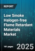 Low Smoke Halogen-free Flame Retardant Materials Market by Application (Automotive, Construction, Electrical & Electronics), Resin Type (Polyethylene, Polypropylene, Pvc), End User Industry, Processing Method, Form, Sales Channel - Global Forecast 2025-2030- Product Image