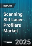 Scanning Slit Laser Profilers Market by Product Type (Desktop Systems, Inline Systems, Portable Systems), End User Industry (Aerospace & Defense, Automotive, Electronics & Semiconductor), Application, Laser Type, Distribution Channel - Global Forecast 2025-2030- Product Image