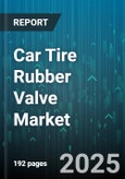 Car Tire Rubber Valve Market by Vehicle Type (Heavy Commercial Vehicles, Light Commercial Vehicles, Passenger Vehicles), Valve Type (Angle Clamp-In, Angle Snap-In, Straight Clamp-In), Distribution Channel, Material Type, Sales Channel - Global Forecast 2025-2030- Product Image